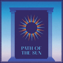 Path of the Sun // Path of the Sun TAPE