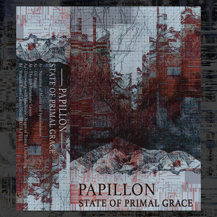 PAPILLON // State of Primal Grace TAPE