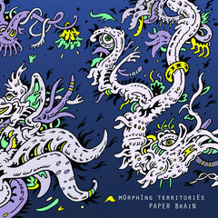 Morphing Territories // Paper Brain EP LP