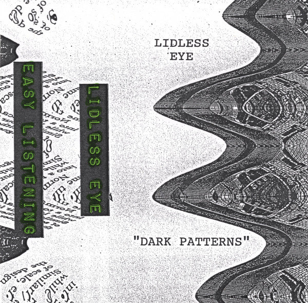 Lidless Eye // Dark Patterns TAPE