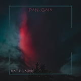 Matt LaJoie // Pan-Gaia TAPE