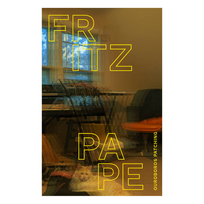 Fritz Pape // Ouroboros Patching TAPE
