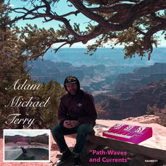 Adam Michael Terry // Path-Waves and Currents TAPE