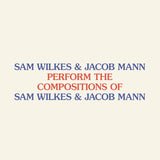 Sam Wilkes & Jacob Mann // Perform The Compositions of Sam Wilkes & Jacob Mann TAPE