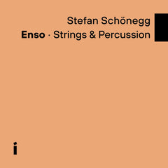Stefan Schönegg // Enso: Strings & Percussion LP