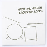 Mads Emil Nielsen // Percussion Loops 7"