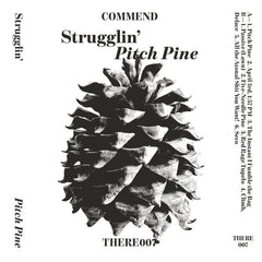 Strugglin'// Pitch Pine TAPE