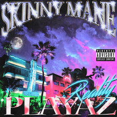 SKINNY MANE // Playaz Reality TAPE