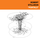 Robert Stillman // Portals (2022 Remaster) LP