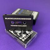 Blackcloudsummoner // Power Ballads TAPE