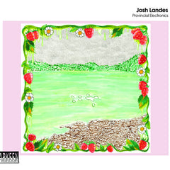 Josh Landes // Provincial Electronics CD