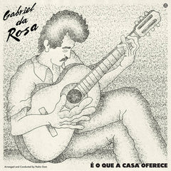 Gabriel da Rosa // E o que a casa oferece LP