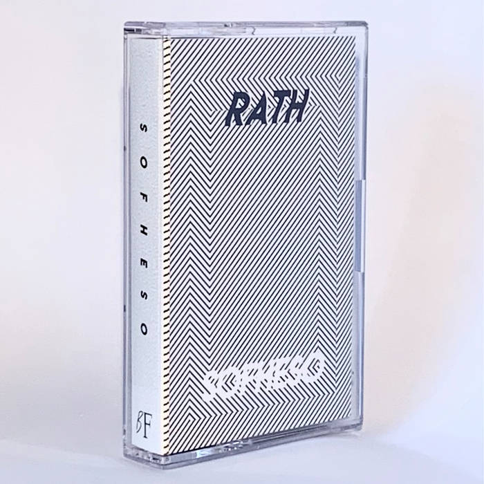 Sofheso // Rath TAPE