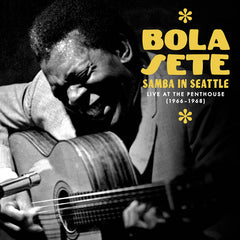 Bola Sete // Samba in Seattle : Live at the Penthouse 1966-1968 3xCD + 40PG BOOKLET