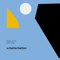 Birgit Ulher / Petr Vrba // Schallschatten CD