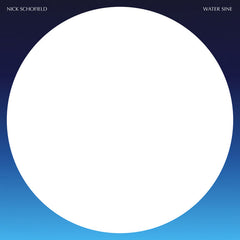 Nick Schofield // Water Sine LP/CD/TAPE