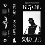 BIG CHU // Solo Tape TAPE