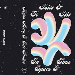 Lynn Avery & Cole Pulice // To Live & Die In Space & Time TAPE