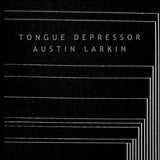 Tongue Depressor + Austin Larkin // Curve of the Spine Tape