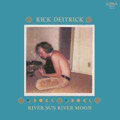Rick Deitrick // River Sun River Moon LP