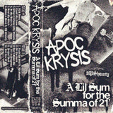 APOC KRYSIS // A Lil Sum For The Summa of 21 TAPE
