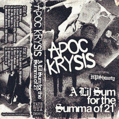 APOC KRYSIS // A Lil Sum For The Summa Of 21 Tapes