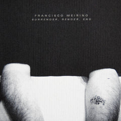 Francisco Meirino // Surrender, Render, End CD