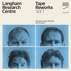 Langham Research Centre / Jim O'Rourke | Group A // Tape Reworks Vol. 1 7"