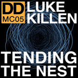 Luke Killen // Tending The Nest TAPE