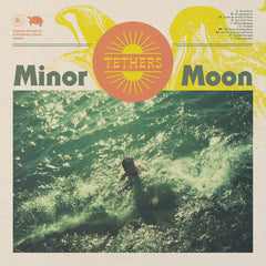 Minor Moon // Tethers LP