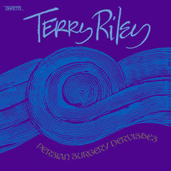 Terry Riley // Persian Surgery Dervishes 2xLP
