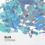Glia // Totokia TAPE