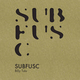 Subfusc // Billy Tutu TAPE