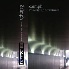 Zaïmph // Underlying Structures TAPE