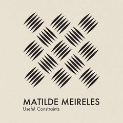 Matilde Meireles // Useful Constraints TAPE