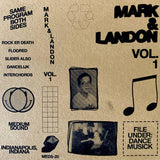Mark & Landon // Vol. 1 TAPE