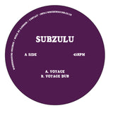 Subzulu // Voyage 7''