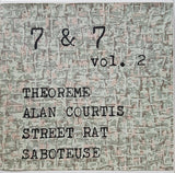 Theoreme / Alan Courtis / Street Rat / Saboteuse // 7 & 7: Vol.2 2x7"