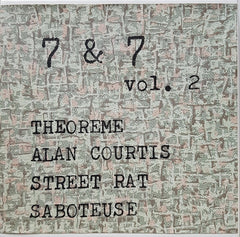 Theoreme / Alan Courtis / Street Rat / Saboteuse // 7 & 7: Vol.2 2x7"