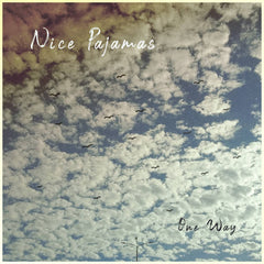 Nice Pajamas // One Way LP