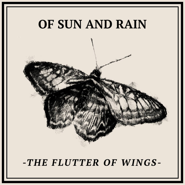 Of Sun And Rain // The Flutter Of Wings Tape