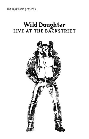 Wild Daughter // Live at the Backstreet Tape