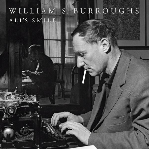William Burroughs // Ali's Smile LP