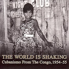 World Is Shaking: Cubanismo from the Congo 2xLP