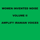 Various Artists // Women Invented Noise Vol II TAPE