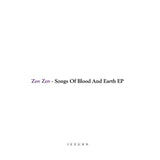 Zov Zov // Songs Of Blood And Earth EP 12"